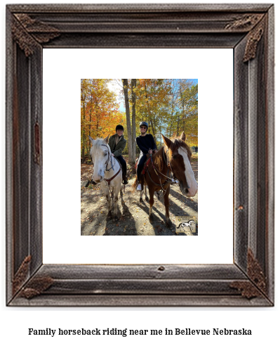 family horseback riding near me in Bellevue, Nebraska